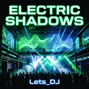 Electric Shadows