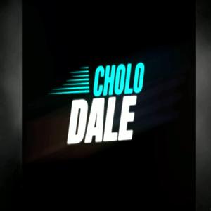 Cholo Dale