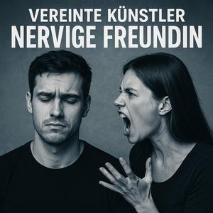 Nervige Freundin