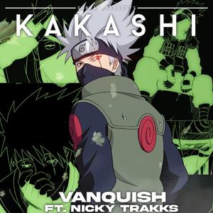 Kakashi (feat. Nicky Trakks)