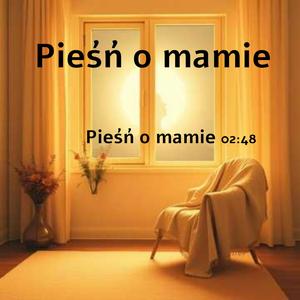 Pieśń o mamie