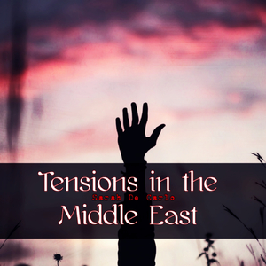 Tensions in the Middle East