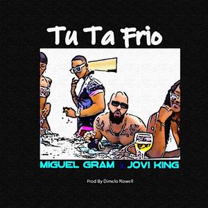 Tu ta frio (feat. Jovy King)