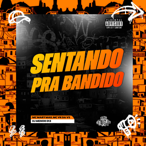 Sentando Pra Bandido