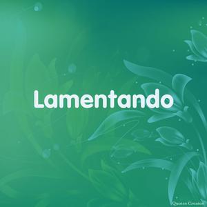 Lamentando