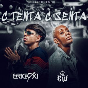 C Tenta C Senta (Eletro Funk)
