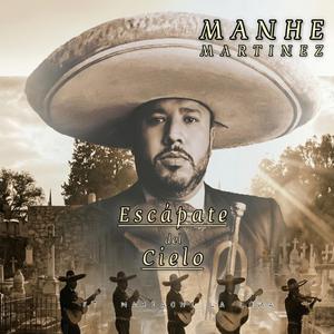 Escapate del Cielo (feat. Mariachi La Loma)