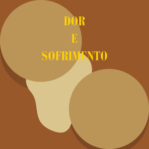 Dor e Sofrimento
