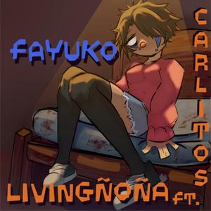 Fayuko (feat. Carlitos)