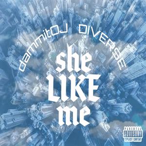 She Like Me