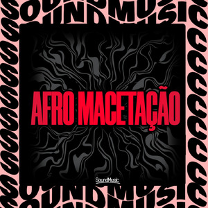 AFRO MACETAÇÃO
