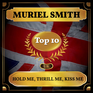 Hold Me, Thrill Me, Kiss Me