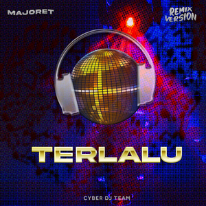Terlalu (Remix)