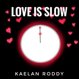Love Is Slow