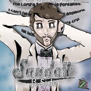 Sunday (feat. Ci-Chanβ, ゲキヤクβ & prtv_0) (β-Side)