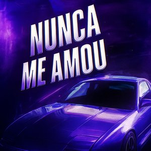 Nunca Me Amou (Funk)