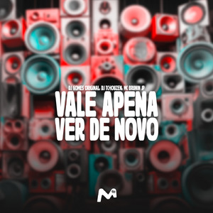 VALE APENA VER DE NOVO