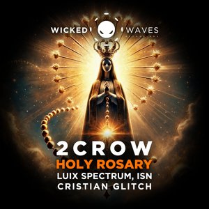 Holy Rosary (Luix Spectrum Remix)