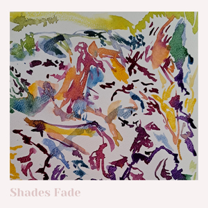 Shades Fade