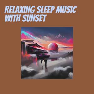 Relaxing Sleep Music with Sunset