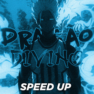 Dragão Divino (Speed Up)