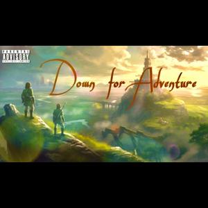 Down for Adventure (feat. Blu Pe$o & ThakidBreezy)