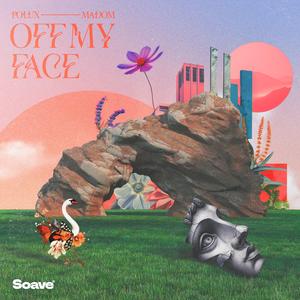 Off My Face