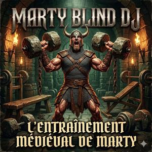 L’Entraînement Médiéval de Marty (Bardcore Hardstyle Workout)