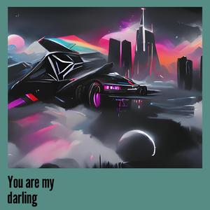 You Are My Darling