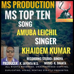 Amuba Leichil. Khaidem kumar song MS.