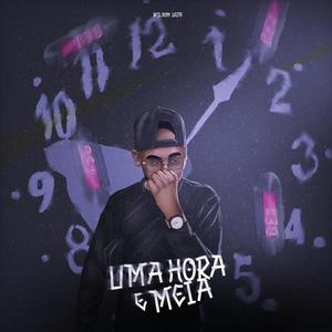UMA HORA E MEIA