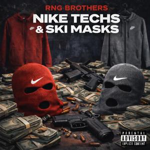 NIKE TECHS AND SKI MASK (feat. HUNCHO)