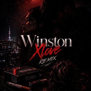 Winston XLove (Remix)