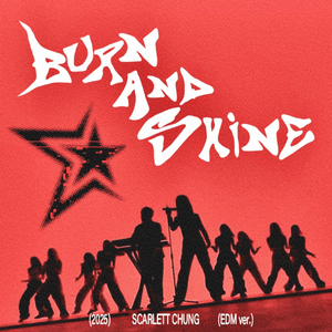 Burn and Shine (EDM Version)