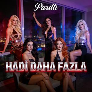 Hadi Daha Fazla