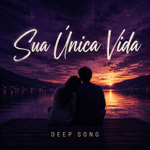 Sua Única Vida