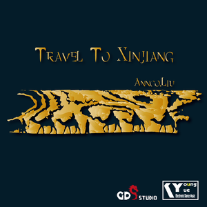 Travel To Xinjiang(去新疆)