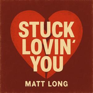 Stuck Lovin' You