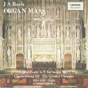 JS Bach: Prelude and Fugue in E-Flat Major, BWV 552: Prelude
