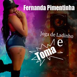 Joga de Ladinho e Toma