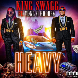 Heavy (feat. Yung D Rhodes)