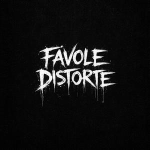 FAVOLE DISTORTE