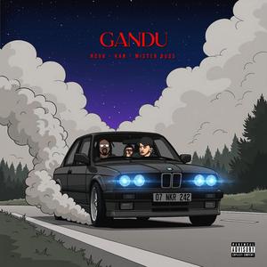 GANDU (feat. Kan & Mister Russ)