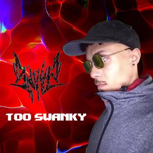 TOO SWANKY