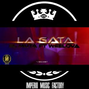 La Gata (feat. El Muta) (Reggaeton)