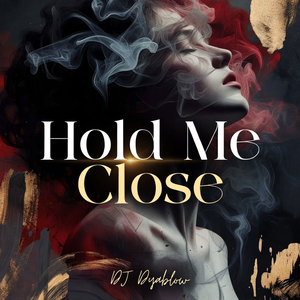Hold Me Close