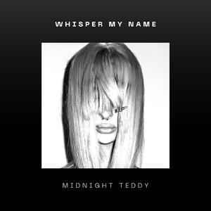 Whisper My Name