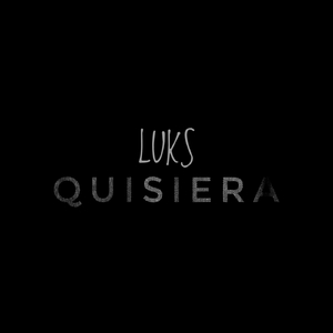 Quisiera