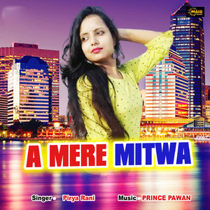 A Mere Mitwa