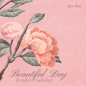 Beautiful Day (Lindy's Lullaby)